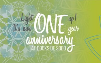 Dockside Cannabis SODO one year anniversary banner | Dockside Cannabis