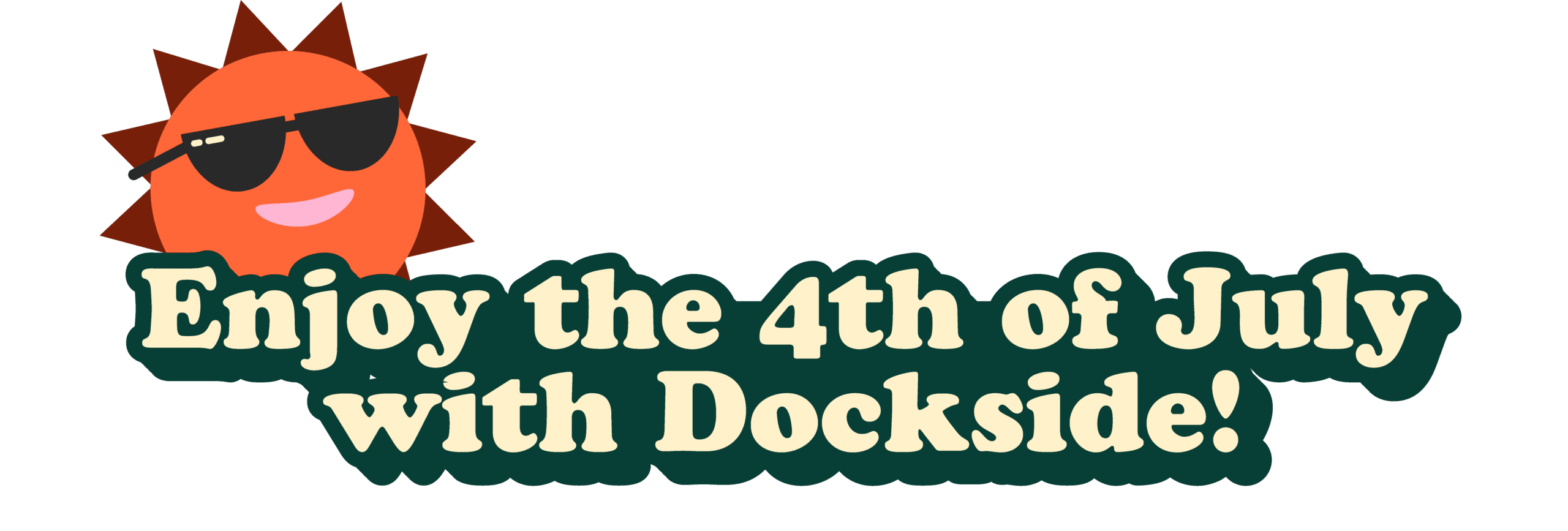 4th of July sale at Dockside from July 4 to 5